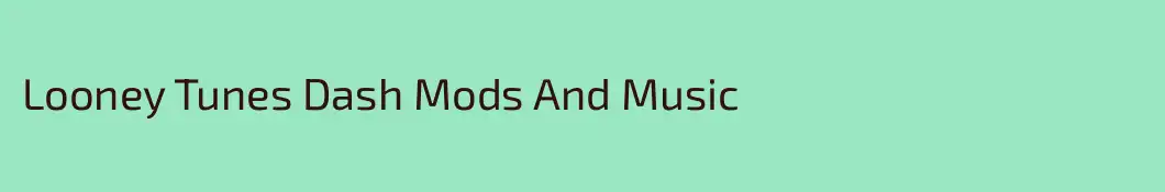 Looney Tunes Dash Mods And Music